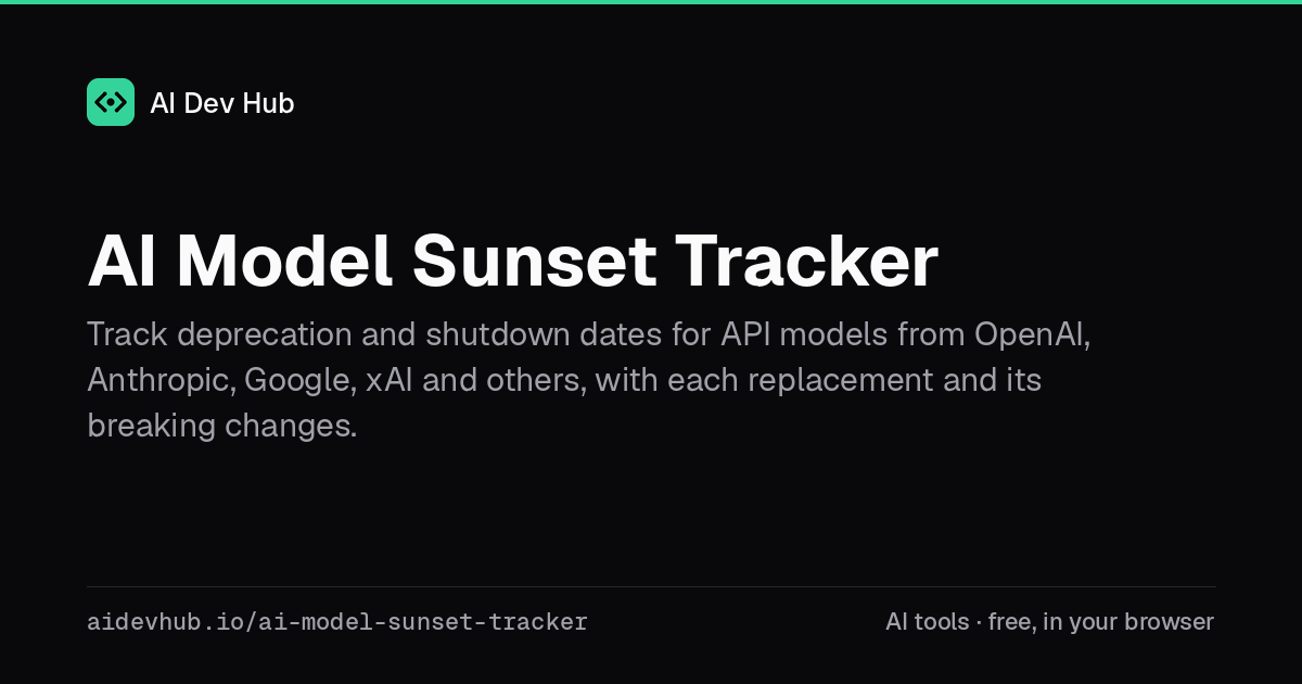 AI Model Sunset Tracker | AI Dev Hub