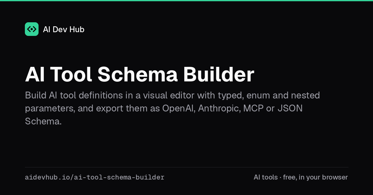 AI Tool Schema Builder | AI Dev Hub
