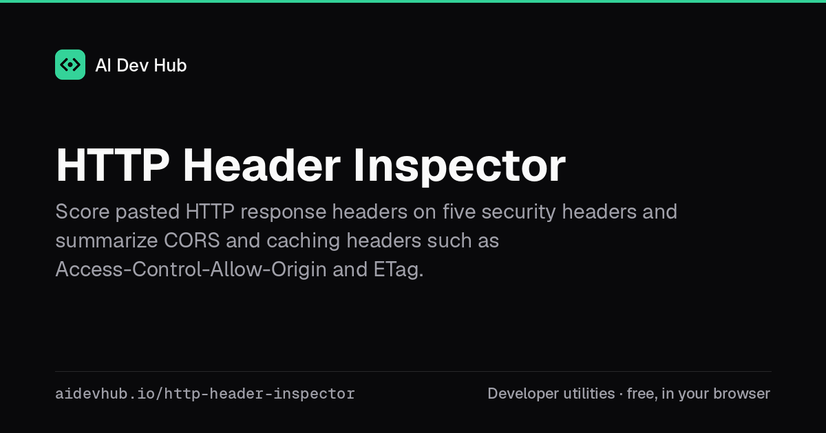 HTTP Header Inspector — Free Online Tool | AI Dev Hub