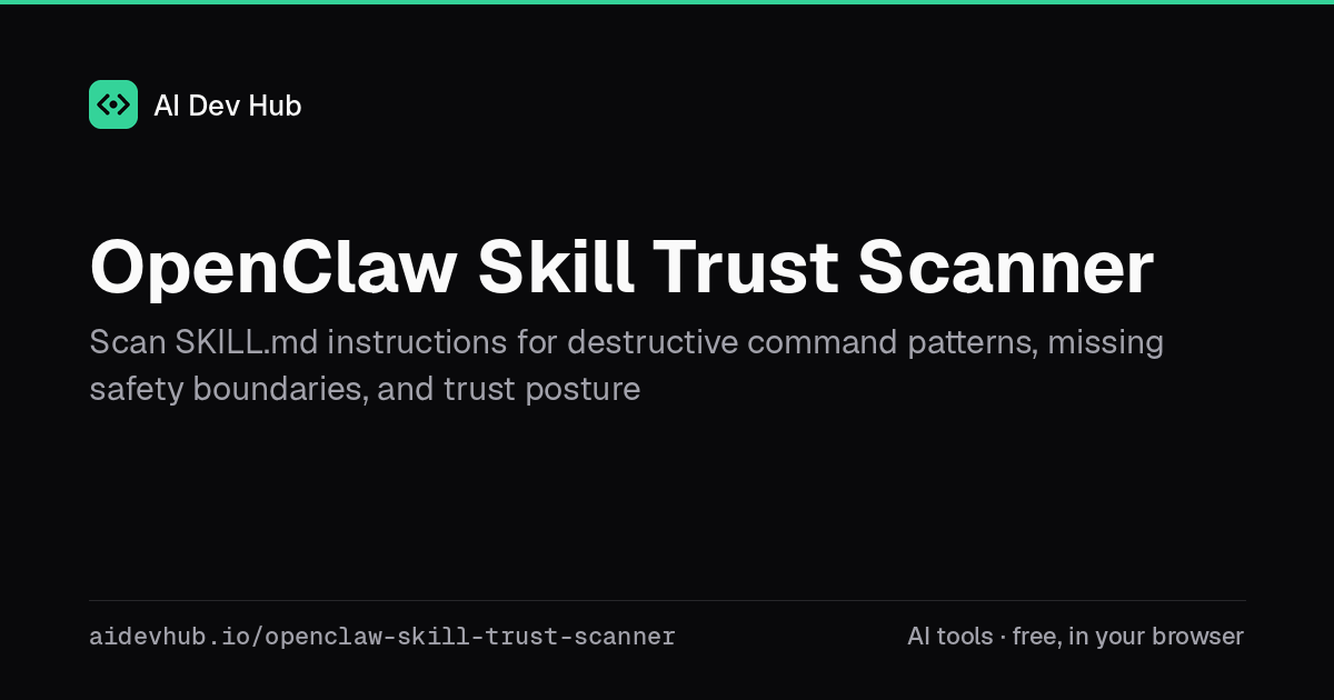 OpenClaw Skill Trust Scanner — Free Online Tool | AI Dev Hub