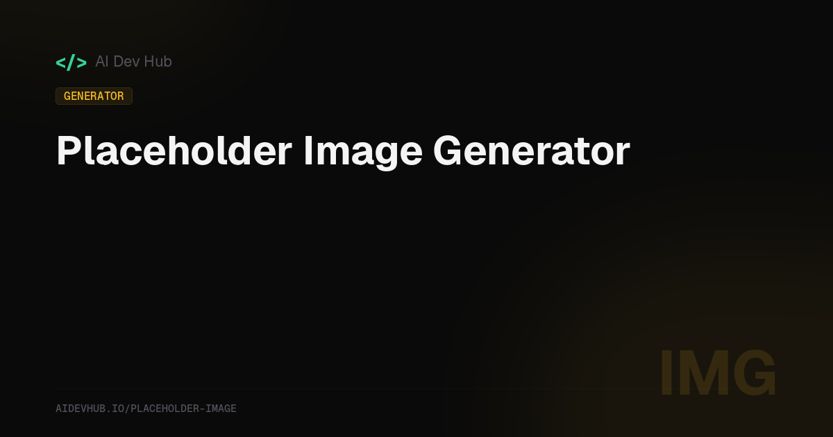 Placeholder Image Generator | AI Dev Hub