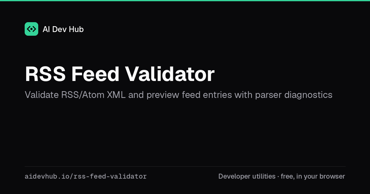 RSS Feed Validator | AI Dev Hub