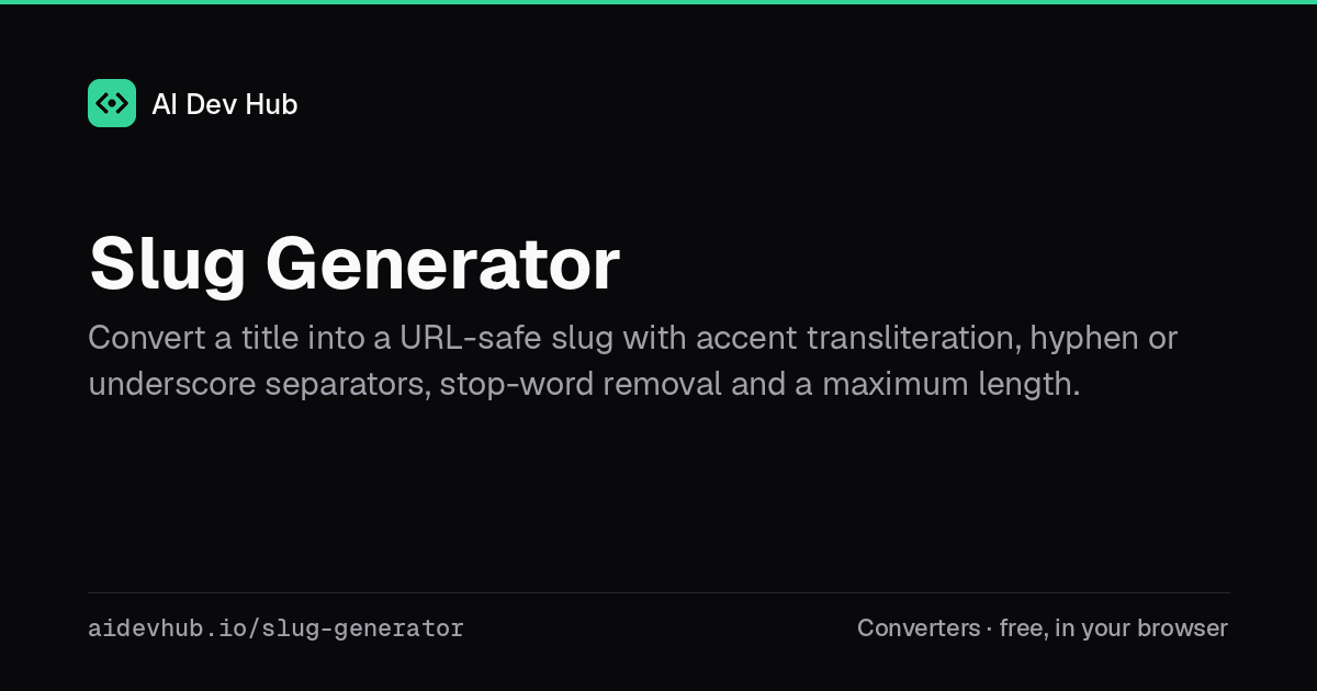 Slug Generator — Free Online Tool | AI Dev Hub