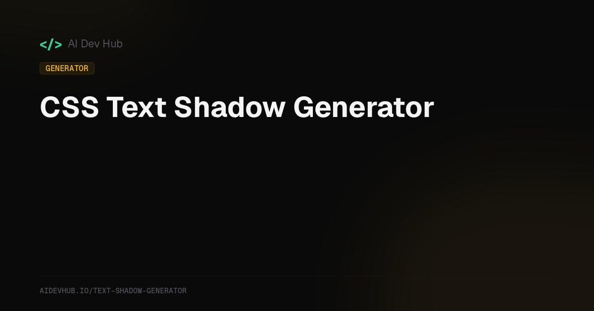 CSS Text Shadow Generator — Free Online Tool | AI Dev Hub