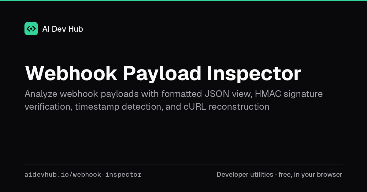Webhook Payload Inspector — Free Online Tool | AI Dev Hub