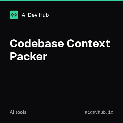 Codebase Context Packer | AI Dev Hub