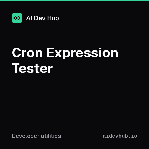 Cron Expression Tester | AI Dev Hub