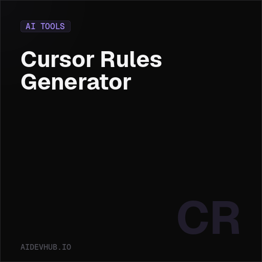Cursor Rules Generator — Free Online Tool | AI Dev Hub
