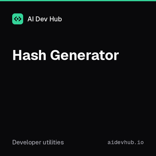 Hash Generator — Free Online Tool | AI Dev Hub