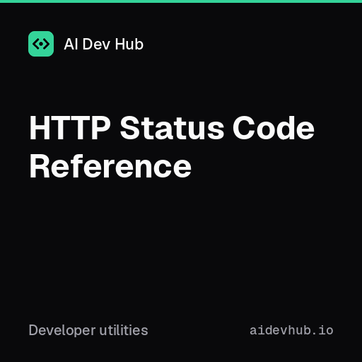 HTTP Status Code Reference | AI Dev Hub