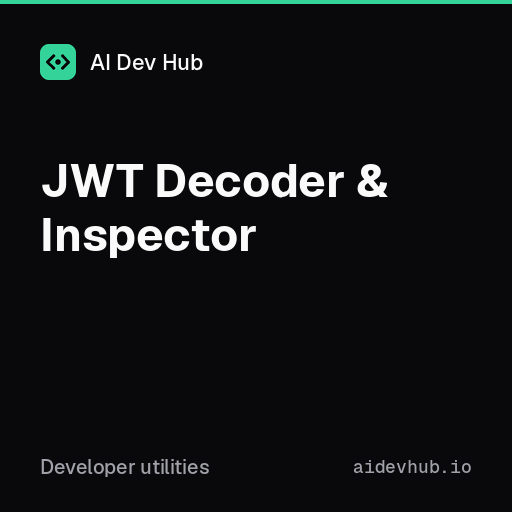 JWT Decoder & Inspector | AI Dev Hub