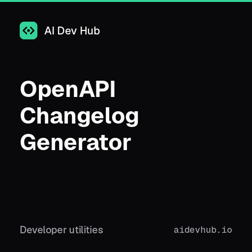 OpenAPI Changelog Generator — Free Online Tool | AI Dev Hub