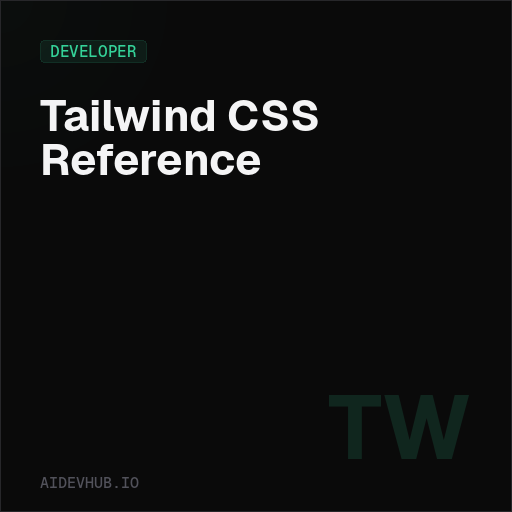 Tailwind CSS Reference & Cheat Sheet | AI Dev Hub