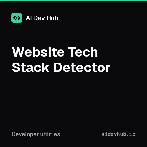 Website Tech Stack Detector — Free Online Tool | AI Dev Hub
