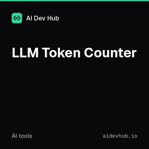 Token Counter Text LLM Token Counter | AI Dev Hub