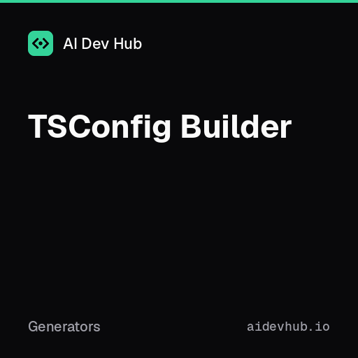 TSConfig Builder — Free Online Tool | AI Dev Hub